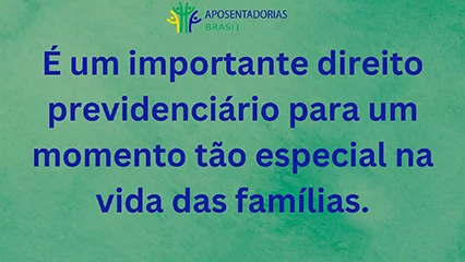 É um importante direito previdenciário