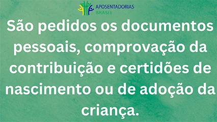 No auxílio-maternidade são pedidos alguns documentos