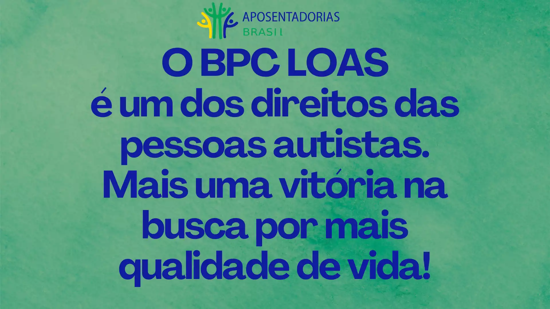 O BPC LOAS é um dos direitos dos autistas