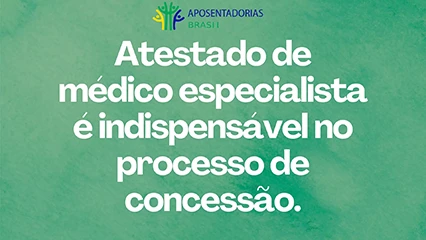 Atestado de médico especialista é indispensável