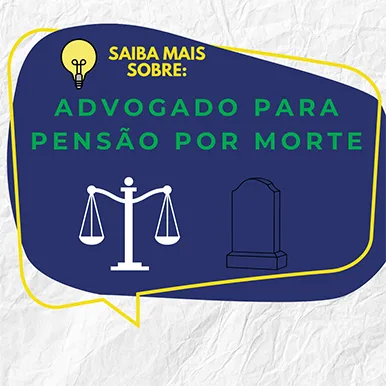 PENSAO POR MORTE SAIBA MAIS
