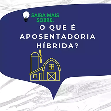 O que é aposentadoria híbrida